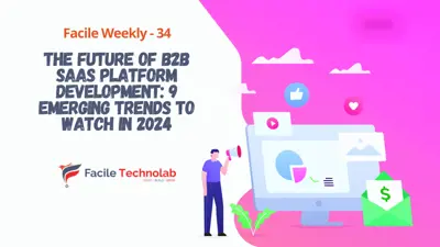 The Future of B2B SaaS Platform Development: 9 Emerging Trends to Watch in 2025