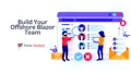 Blazor Teams at Scale: Building High-Performance Offshore Squads in 2025