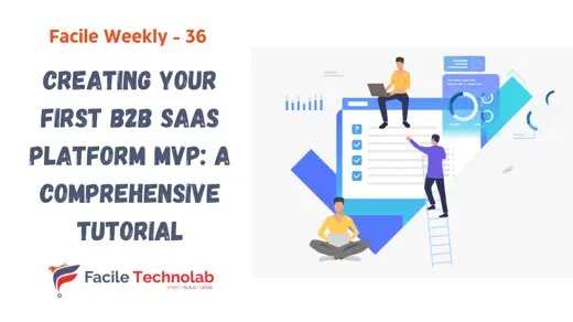 Creating Your First B2B SaaS Platform MVP: A Comprehensive Tutorial