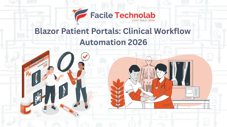 Blazor Patient Portals: Clinical Workflow Automation 2026