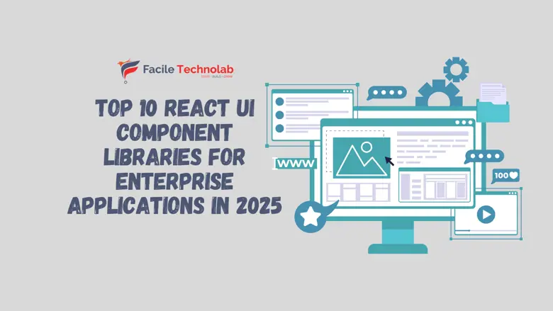 Top 10 React UI Component Libraries for Enterprise Applications in 2025