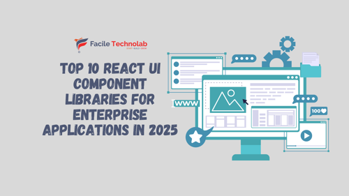 Top 10 React UI Component Libraries for Enterprise Applications in 2025