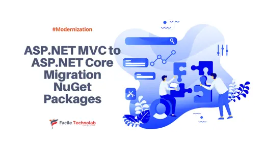ASP.NET MVC to ASP.NET Core Migration NuGet Packages: Modernization Guide