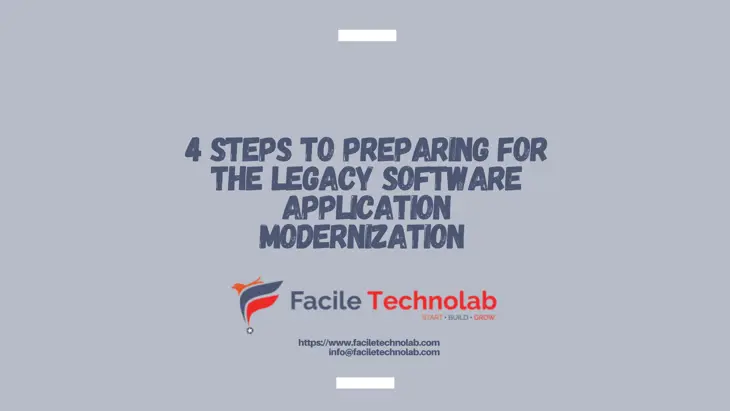 4 Steps to Preparing for the legacy software application modernization