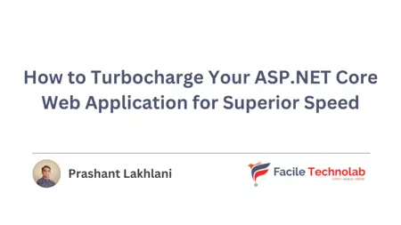#2: How to Turbocharge Your ASP.NET Core Web Application for Superior Speed