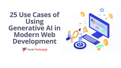 25 Use Cases of Using Generative AI in Modern Web Development
