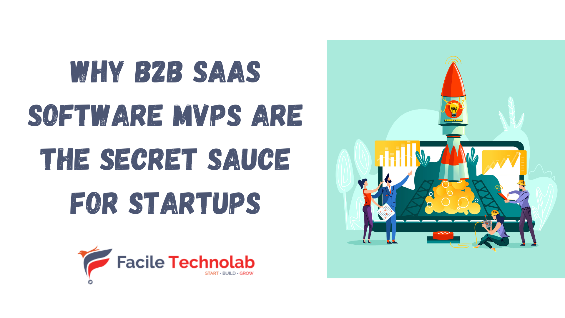 Why B2B SaaS Software MVPs are the Secret Sauce for Startups
