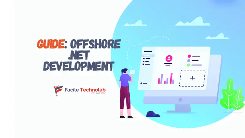 Offshore .NET Development: What to Look For
