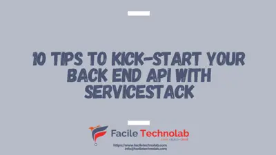 10 tips to kick-start your back end API with ServiceStack