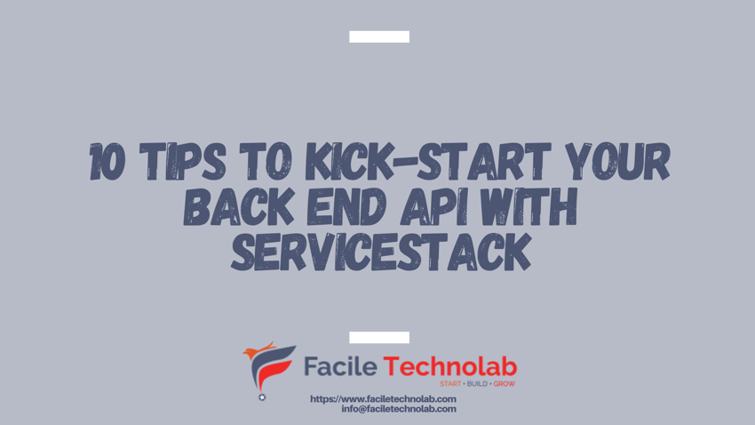 10 tips to kick-start your back end API with ServiceStack