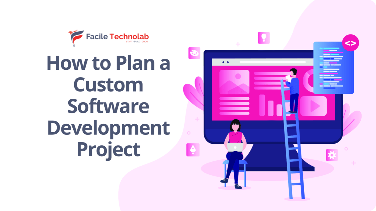 How to Plan a Custom Software Development Project