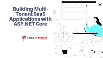 Building Multi-Tenant SaaS Applications with ASP.NET Core