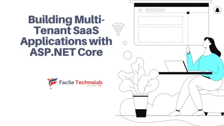 Building Multi-Tenant SaaS Applications with ASP.NET Core
