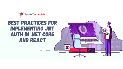 Best Practices for Implementing JWT Auth in .NET Core and React