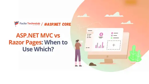 ASP.NET MVC vs Razor Pages: When to Use Which