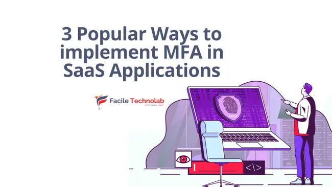 3 Popular Ways to implement MFA in SaaS Applications