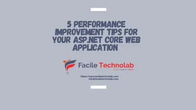 5 performance improvement tips for asp.net core web applications