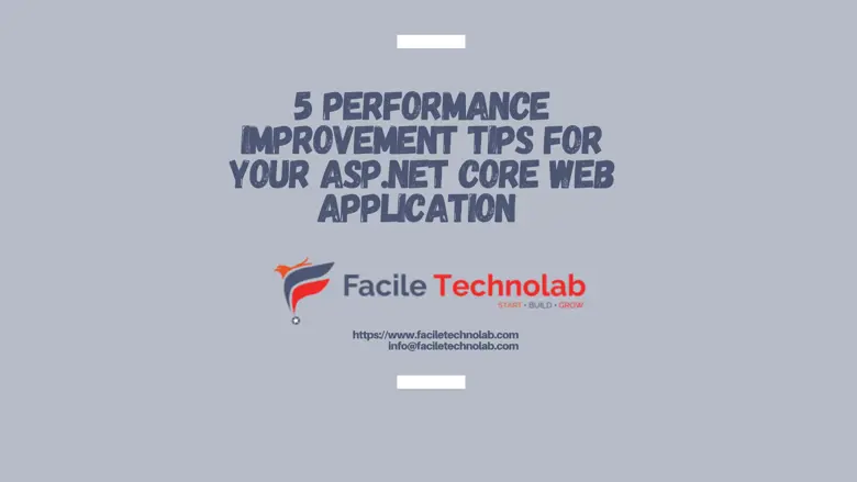 5 performance improvement tips for asp.net core web applications