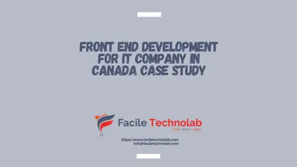 Front End Development for IT Company in Canada Case Study