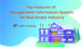 Top Features of Management Information System for Real Estate Industry