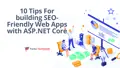 10 Tips For building SEO-Friendly Web Apps with ASP.NET Core