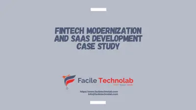 FinTech Modernization and SaaS Development Case Study