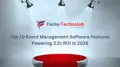 Top 10 Event Management Software Features Powering 3.2x ROI in 2026