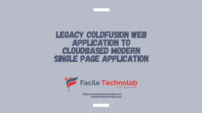 Legacy Coldfusion Web Application to Cloud-based Modern Single Page Application