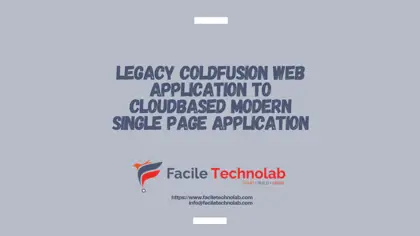 Legacy Coldfusion Web Application to Cloud-based Modern Single Page Application