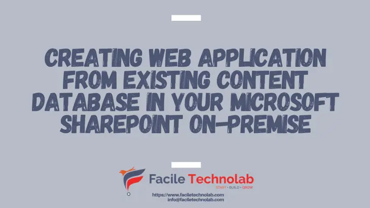 Creating Web Application from Existing Content database in your Microsoft SharePoint On-premise