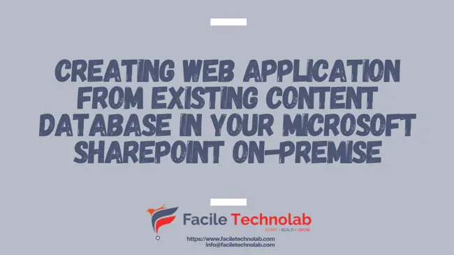 Creating Web Application from Existing Content database in your Microsoft SharePoint On-premise