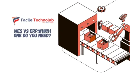 MES vs. ERP: What's the Difference and Which One Do You Need?