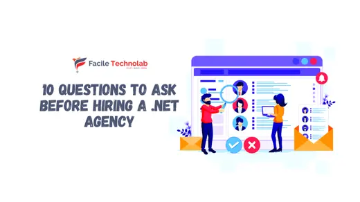 10 Questions to Ask Before Hiring a .NET Agency