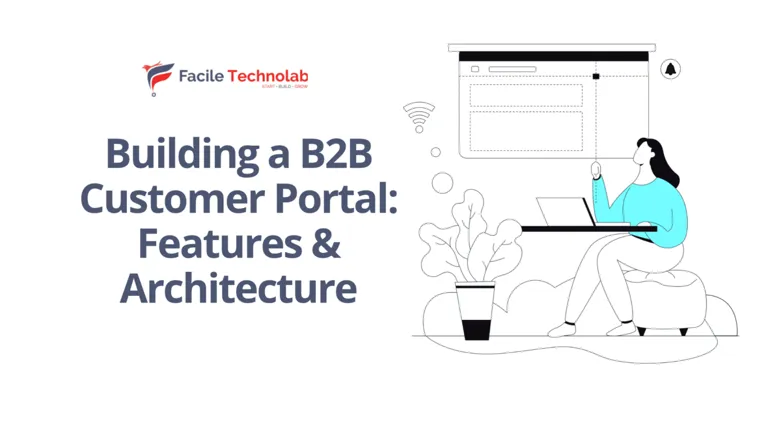 Building a B2B Customer Portal: Features & Architecture