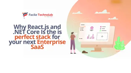 Why React.js and .NET Core Is the is perfect stack for your next Enterprise SaaS