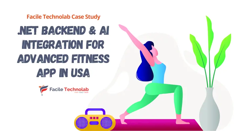 .NET Backend & AI Integration for Advanced Fitness App in USA