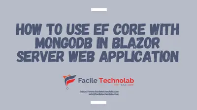 Part 4: How to use EF Core with MongoDb in Blazor Server Web Application