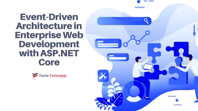Event-Driven Architecture in Enterprise Web Development with ASP.NET Core
